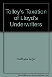 Tolley's taxation of Lloyd's underwriters