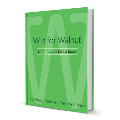 W is for Walnut (w e l l n e s s)
