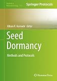 Seed Dormancy: Methods and Protocols (Methods in Molecular Biology)