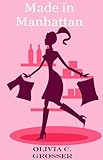 MADE IN MANHATTAN (Uptown Girl Series - Book 1)