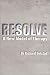 Resolve: A New Model of Therapy