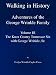 Walking In History: Adventures of the George Wrinkle Family Volume III - The Knox County Tennessee Six with George Wrinkle, Sr.