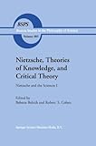 ISBN 9780792357421 product image for Nietzsche, Theories of Knowledge, and Critical Theory: Nietzsche and the Science | upcitemdb.com