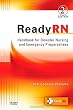 ReadyRN: Handbook for Disaster Nursing and Emergency Preparedness, 2e ReadyRN: Handbook for Disaster Nursing and Emergency Preparedness, 2e