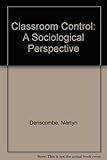 Classroom control : a sociological perspective