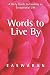 Books : Words to Live By: A Daily Guide to Leading an Exceptional Life