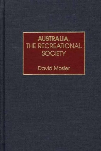 Australia, the Recreational Society: