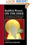Buddhist Women on the Edge: Contemporary Perspectives from the Western Frontier