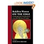 Buddhist Women on the Edge: Contemporary Perspectives from the Western Frontier