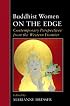 Buddhist Women on the Edge: Contemporary Perspectives from the Western Frontier