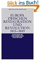 Europa zwischen Restauration und Revolution 1815-1849