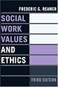 Social Work Values and Ethics (Foundations of Social Work Knowledge Series)
