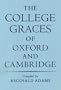 College Graces of Oxford and Cambridge (Latin and English Edition)