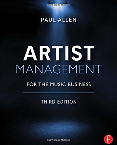 Artist Management for the Music Business Artist Management for the Music Business