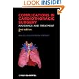 Complications in Cardiothoracic Surgery: Avoidance and Treatment by Alex G. Little MD and Walter H. Merrill MD