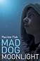 Mad Dog Moonlight