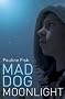 Mad Dog Moonlight