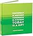 Quotable Today Is A Gift Journal