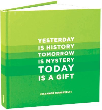 Quotable Today Is A Gift Journal
