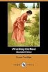 What Katy Did Next (Illustrated Edition) (Dodo Press)