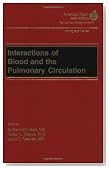 Interactions of Blood and the Pulmonary Circulations (American Heart Association Monograph Series)