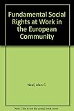 Fundamental social rights at work in the European Community