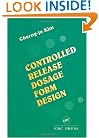 Controlled Release Dosage Form Design