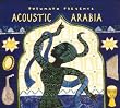 Putumayo Presents: Acoustic Arabia