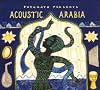 Putumayo Presents: Acoustic Arabia