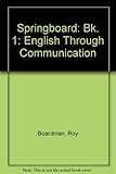 Springboard 1 : English through communication