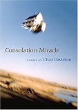 Consolation Miracle (Crab Orchard Series in Poetry)