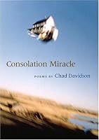 Consolation Miracle (Crab Orchard Series in Poetry)