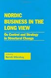 Review Routledge  / Nordic Business in the Long View: On Control Strategy in Structural Change