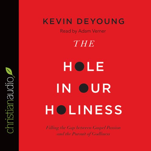 The Hole in Our Holiness