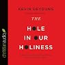 The Hole in Our Holiness