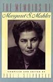 The Memoirs of Margaret S. Mahler