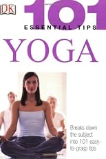 Yoga (101 Essential Tips)