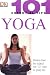 Yoga (101 Essential Tips)