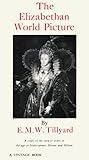 The Elizabethan World Picture