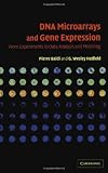 DNA Microarrays and Gene Expression: From Experiments to Data Analysis and Modeling