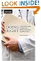 Doing Right: A Practical Guide to Ethics for Medical Trainees and Physicians