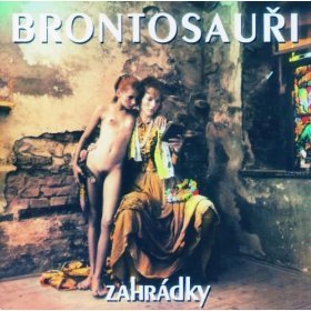 Brontosauri - Zahradky - Zortam Music