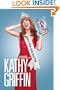 Official Book Club Selection: A Memoir According to Kathy Griffin