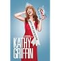 Official Book Club Selection: A Memoir According to Kathy Griffin