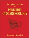 Surgical Atlas of Pediatric Otolaryngology