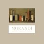 Morandi: Master of Modern Still Life