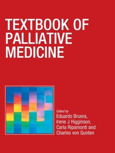 Textbook of Palliative Medicine (A Hodder Arnold Publication)