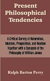Present Philosophical Tendencies