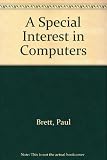 A special interest in computers : learning and teaching with information and communications technologies (ICT)