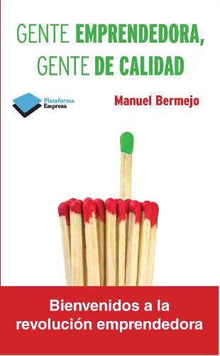 Gente emprendedora, gente de calidad (Empresa (plataforma)) (Spanish Edition)
